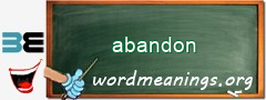 WordMeaning blackboard for abandon